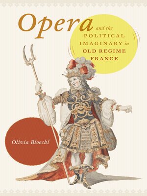 cover image of Opera and the Political Imaginary in Old Regime France